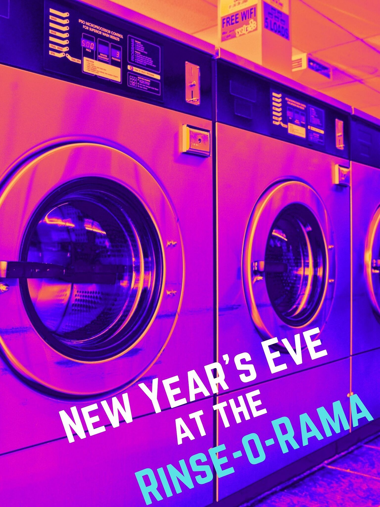 NEW YEAR'S EVE AT THE RINSE-O-RAMA