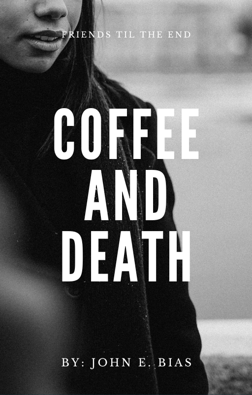 COFFEE AND DEATH