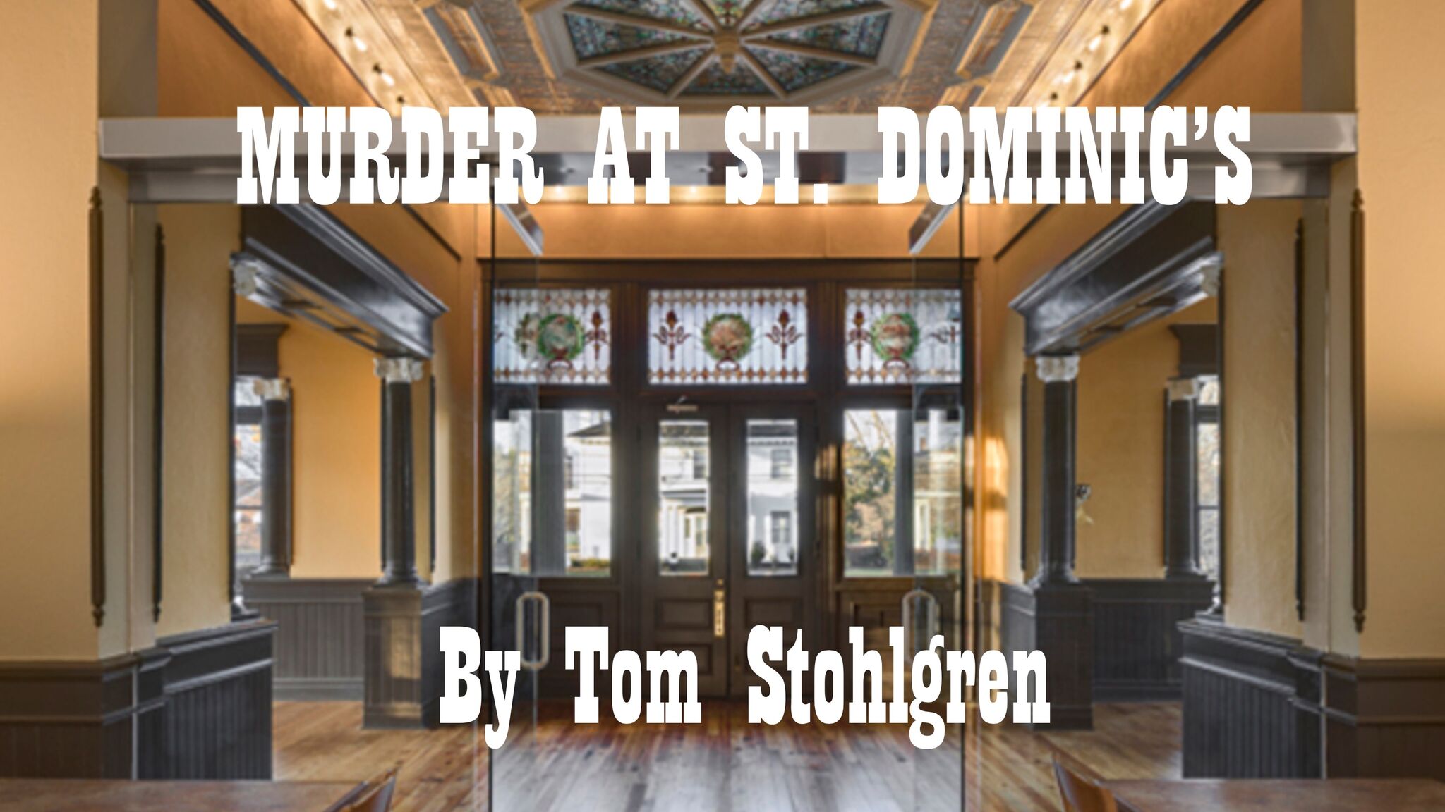 MURDER AT ST. DOMINIC'S