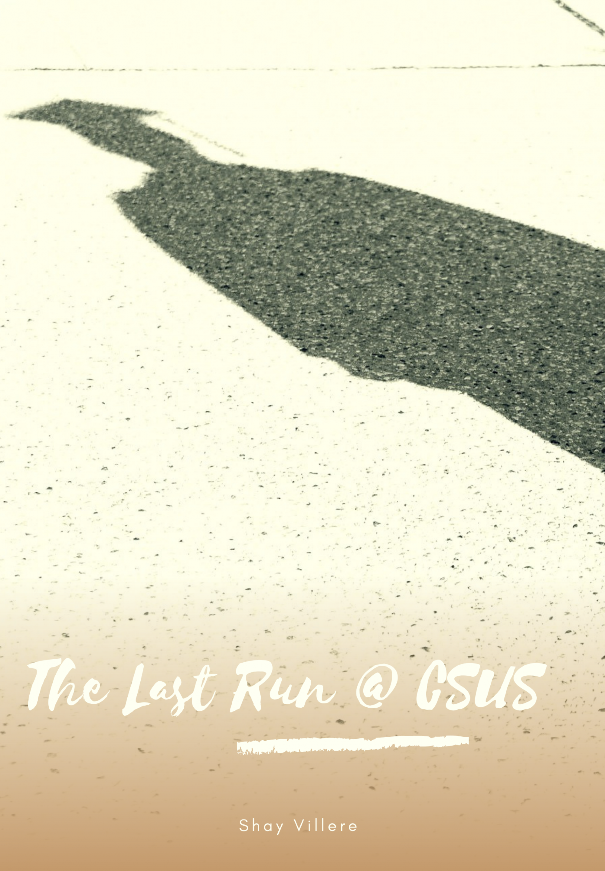 THE LAST RUN @ CSUS