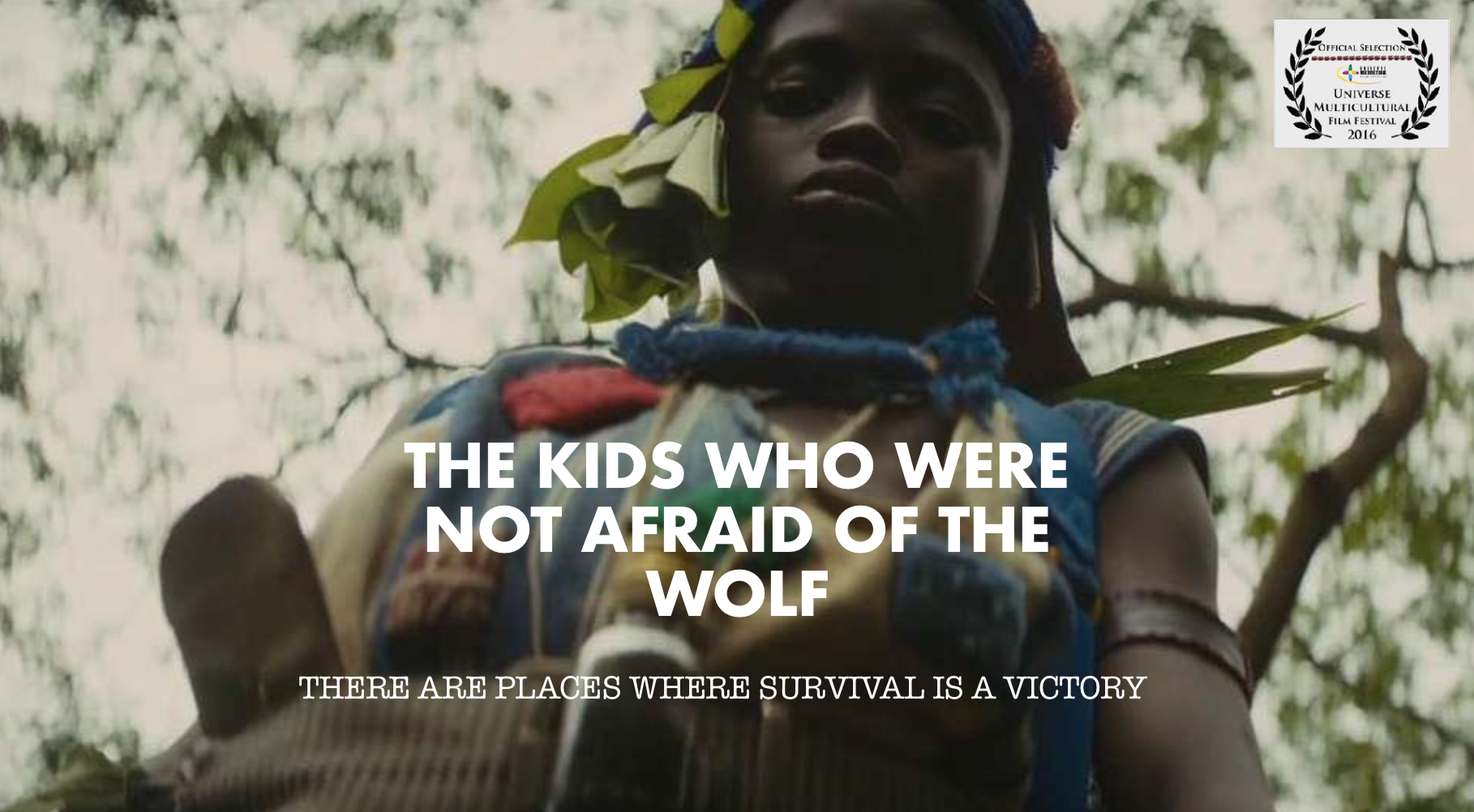 THE KIDS WHO WERE NOT AFRAID OF THE WOLF