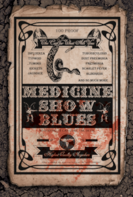 MEDICINE SHOW BLUES
