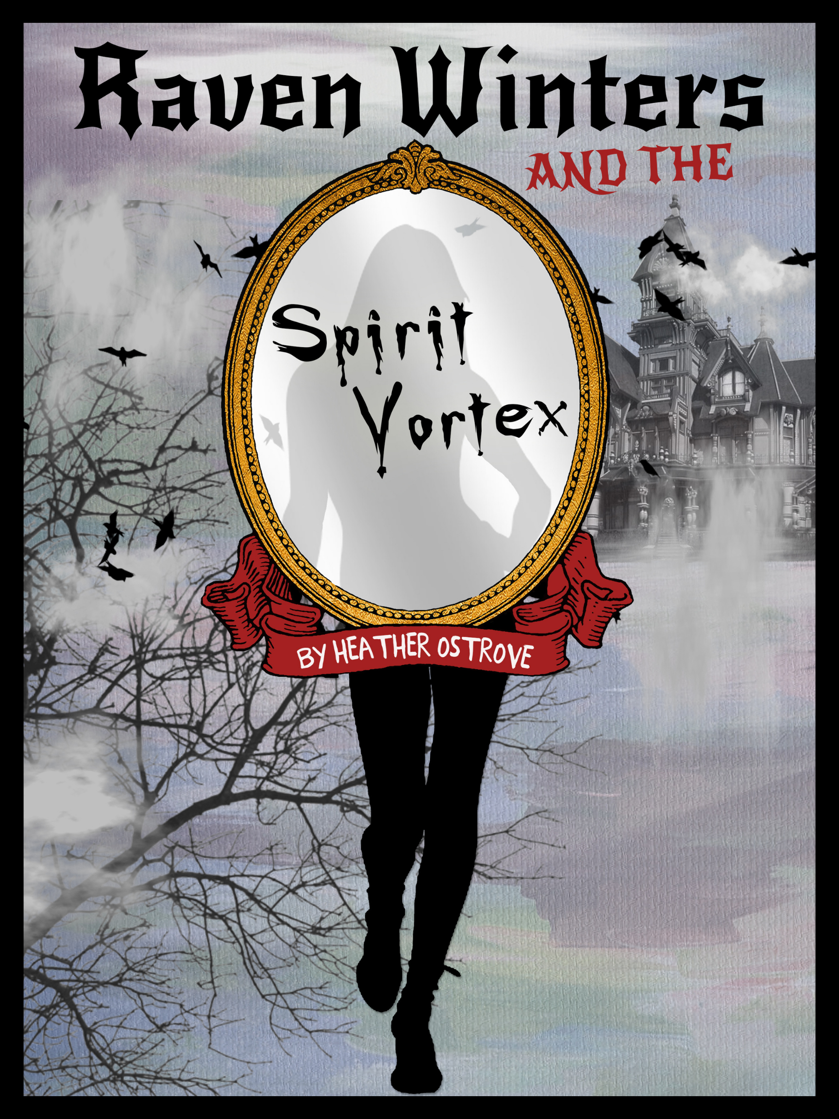 RAVEN WINTERS AND THE SPIRIT VORTEX