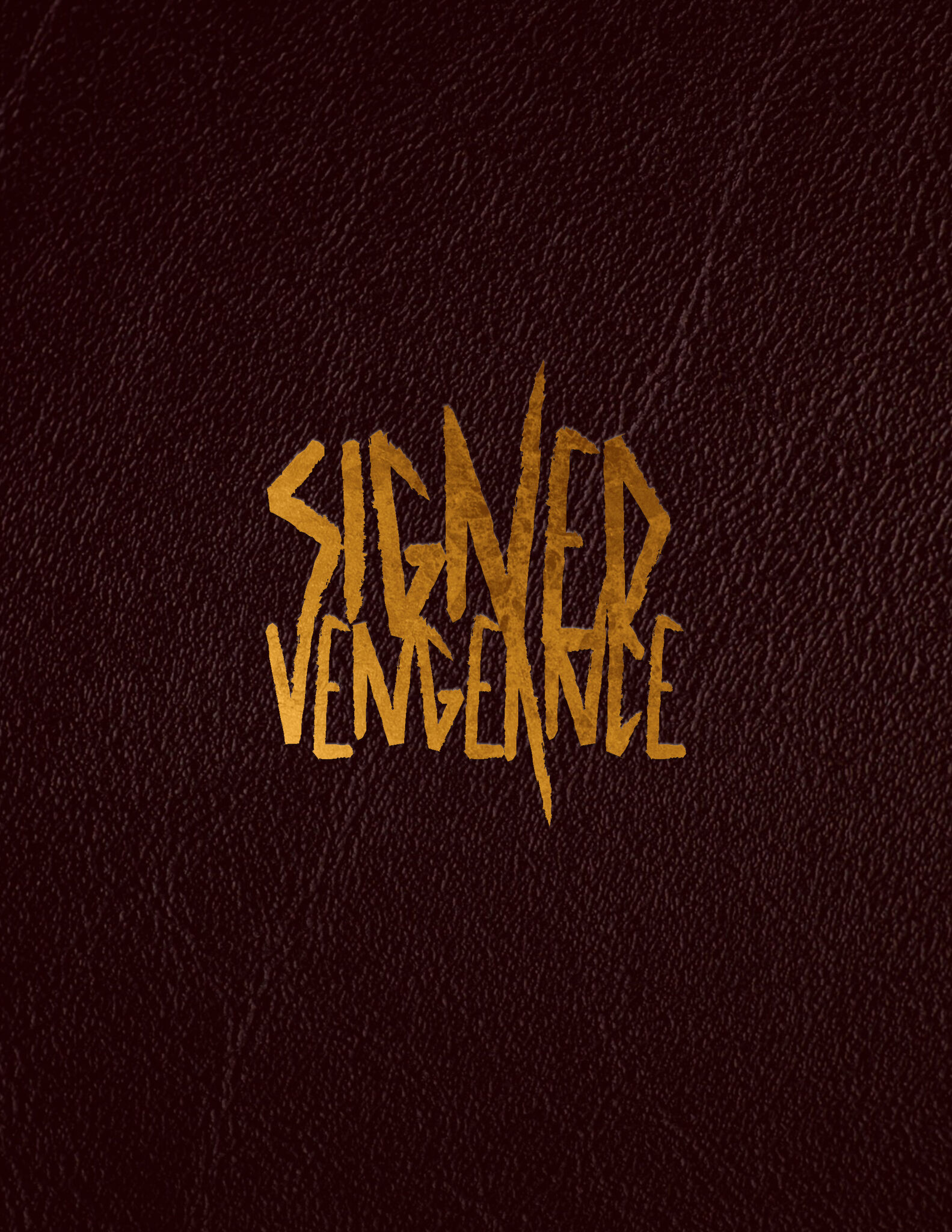 SIGNED, VENGEANCE