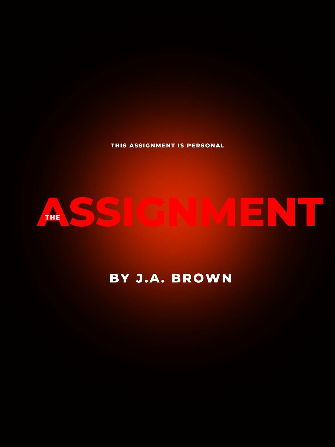 THE ASSIGNMENT