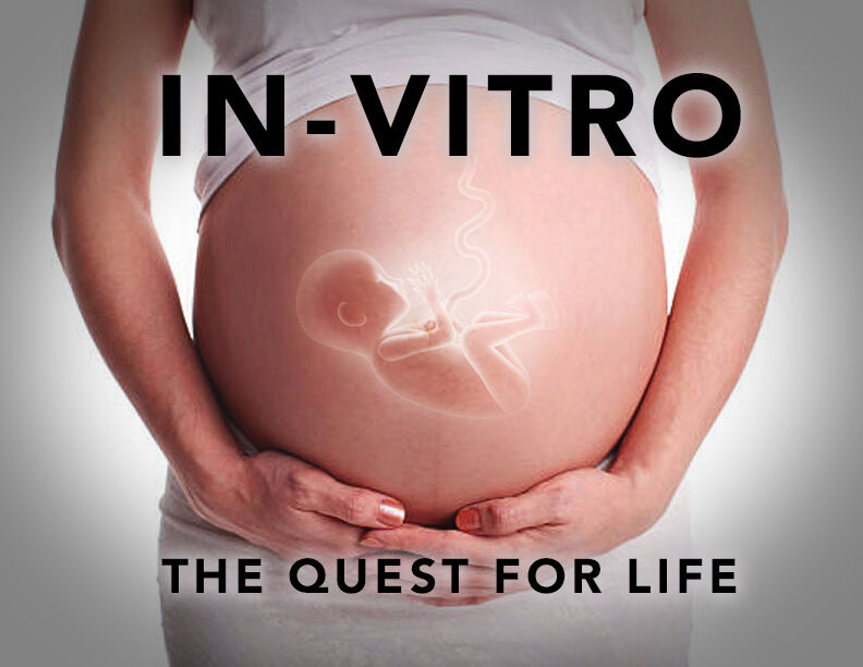 IN-VITRO: THE QUEST FOR LIFE