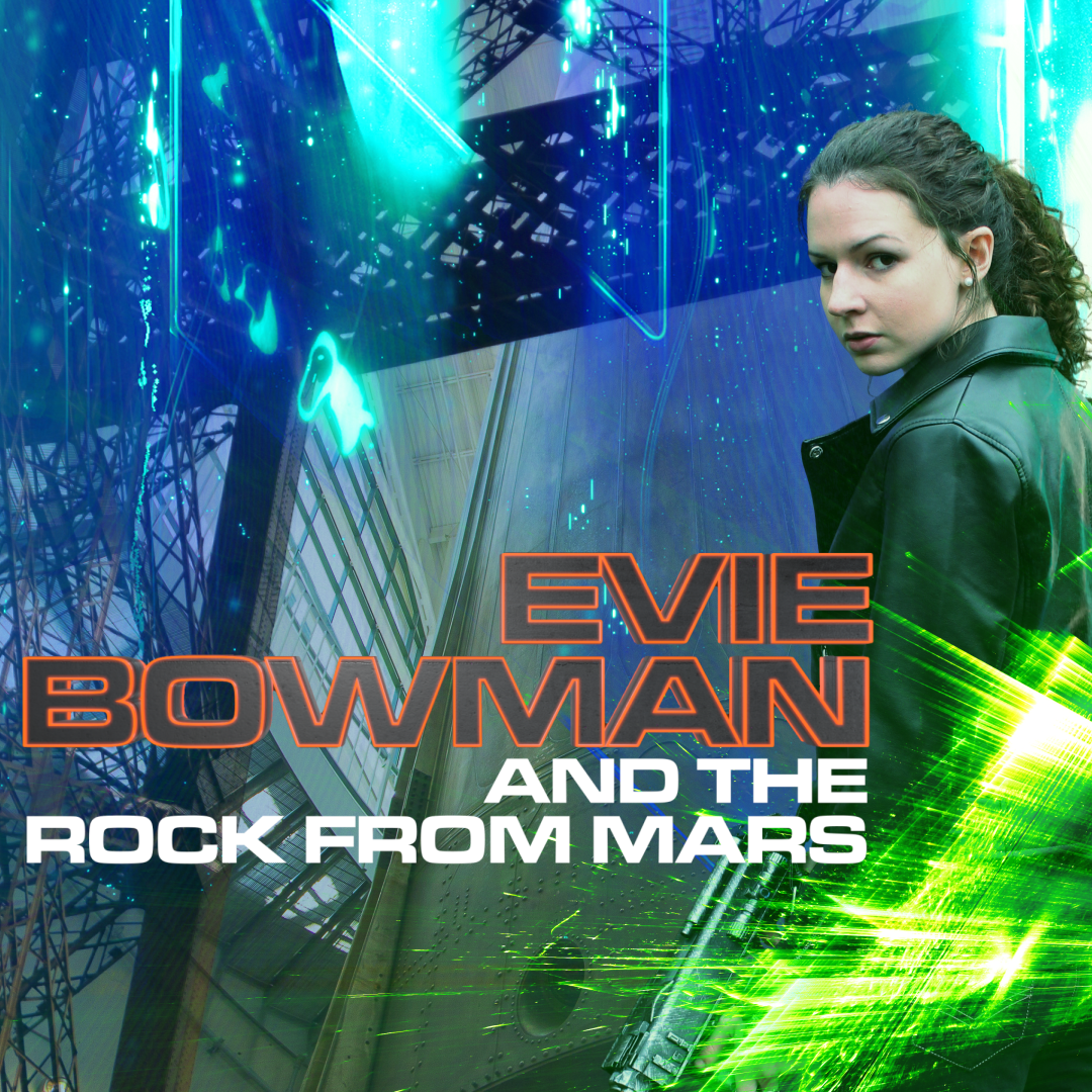 EVIE BOWMAN AND THE ROCK FROM MARS