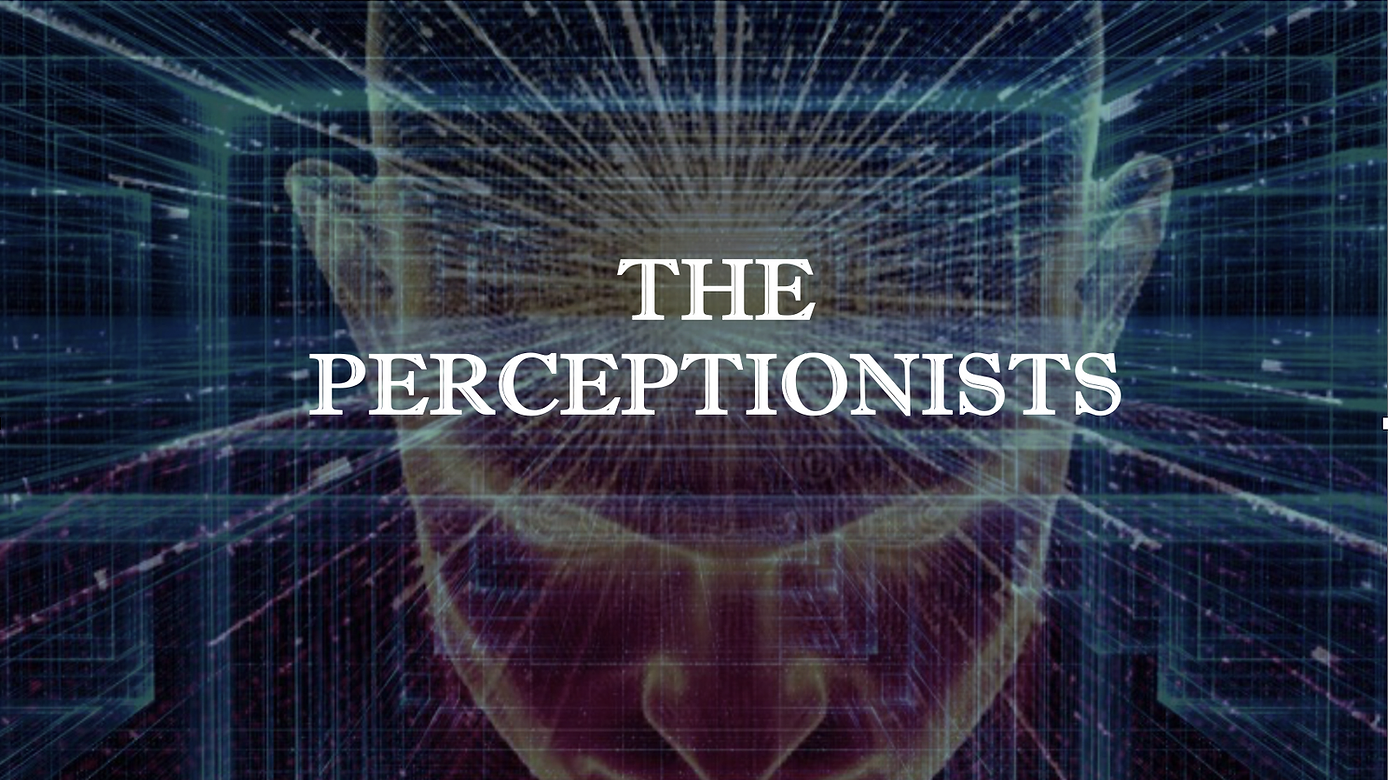 THE PERCEPTIONISTS