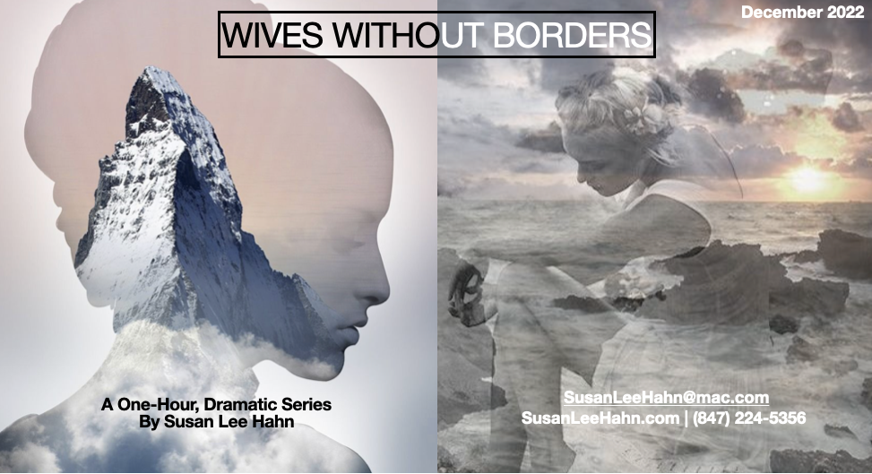 WIVES WITHOUT BORDERS: ONE-HOUR PILOT