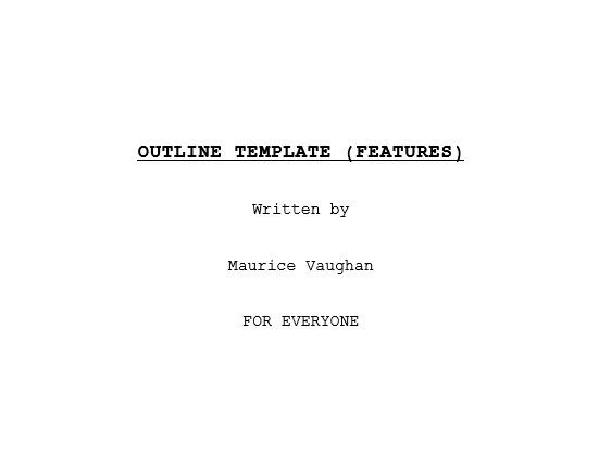 OUTLINE TEMPLATE (FEATURE SCRIPTS)