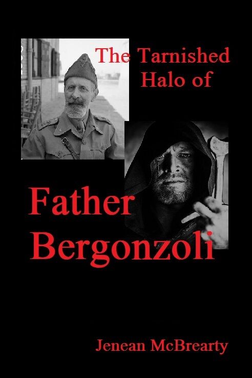 THE TARNISHED HALO OF FATHER BERGONZOLI