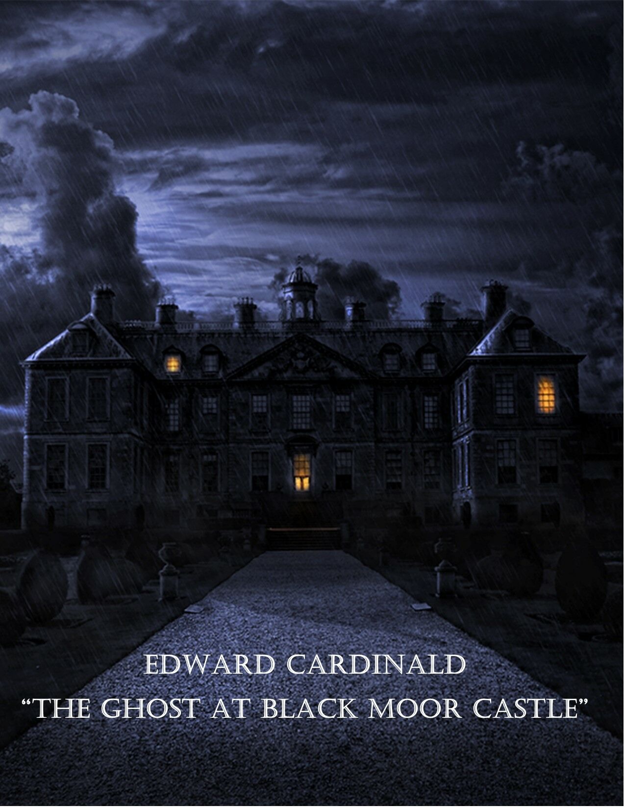 EDWARD CARDINALD: "THE GHOST AT BLACK MOOR MANOR"