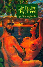LIE UNDER THE FIG TREES