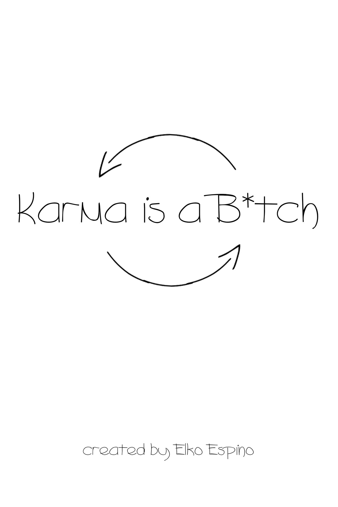 KARMA IS A B*TCH