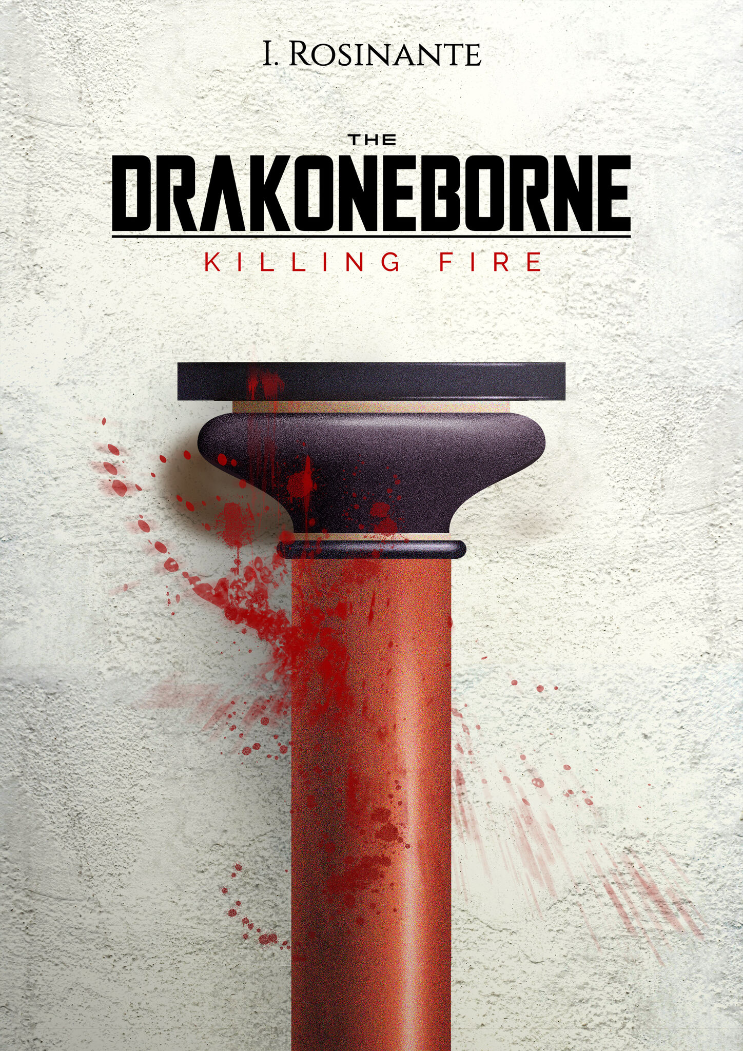 THE DRAKONEBORNE - KILLING FIRE