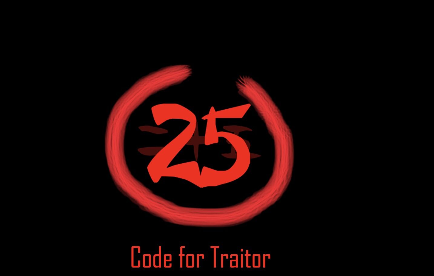 25 - CODE FOR TRAITOR