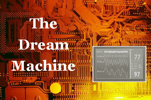 THE DREAM MACHINE