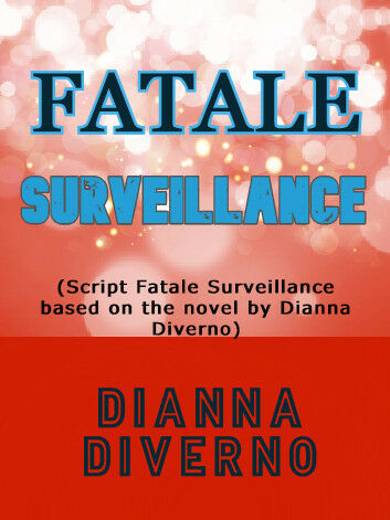 FATALE SURVEILLANCE