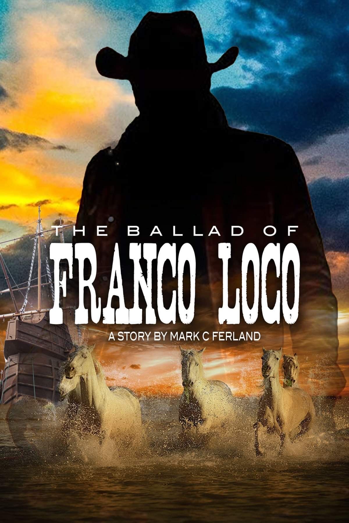 THE BALLAD OF FRANCO LOCO