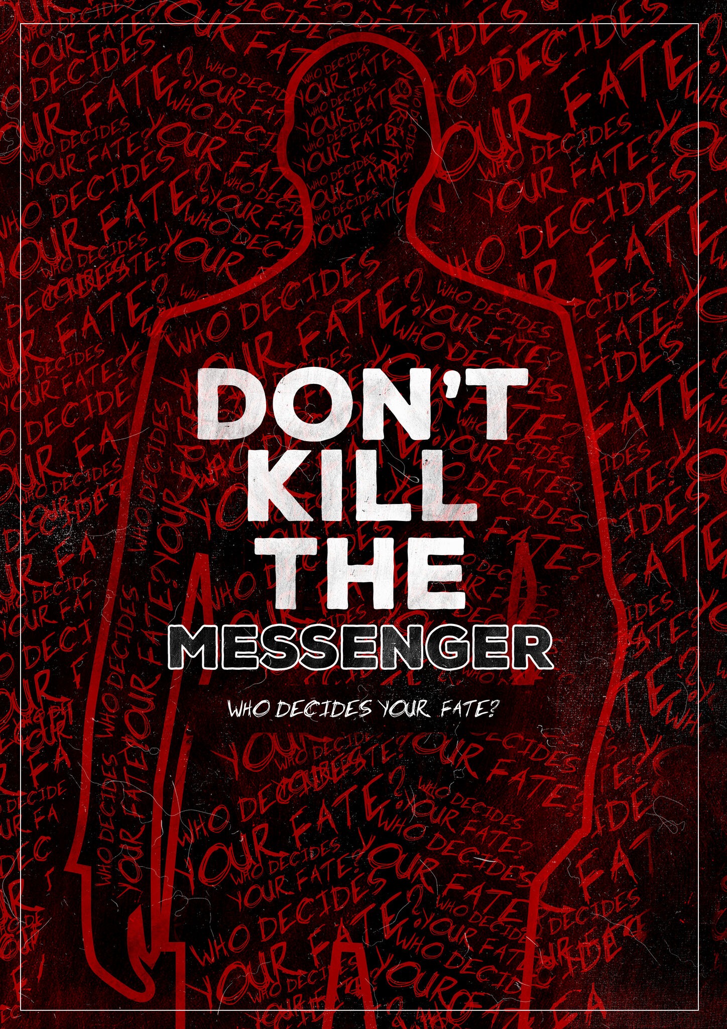 DON'T KILL THE MESSENGER