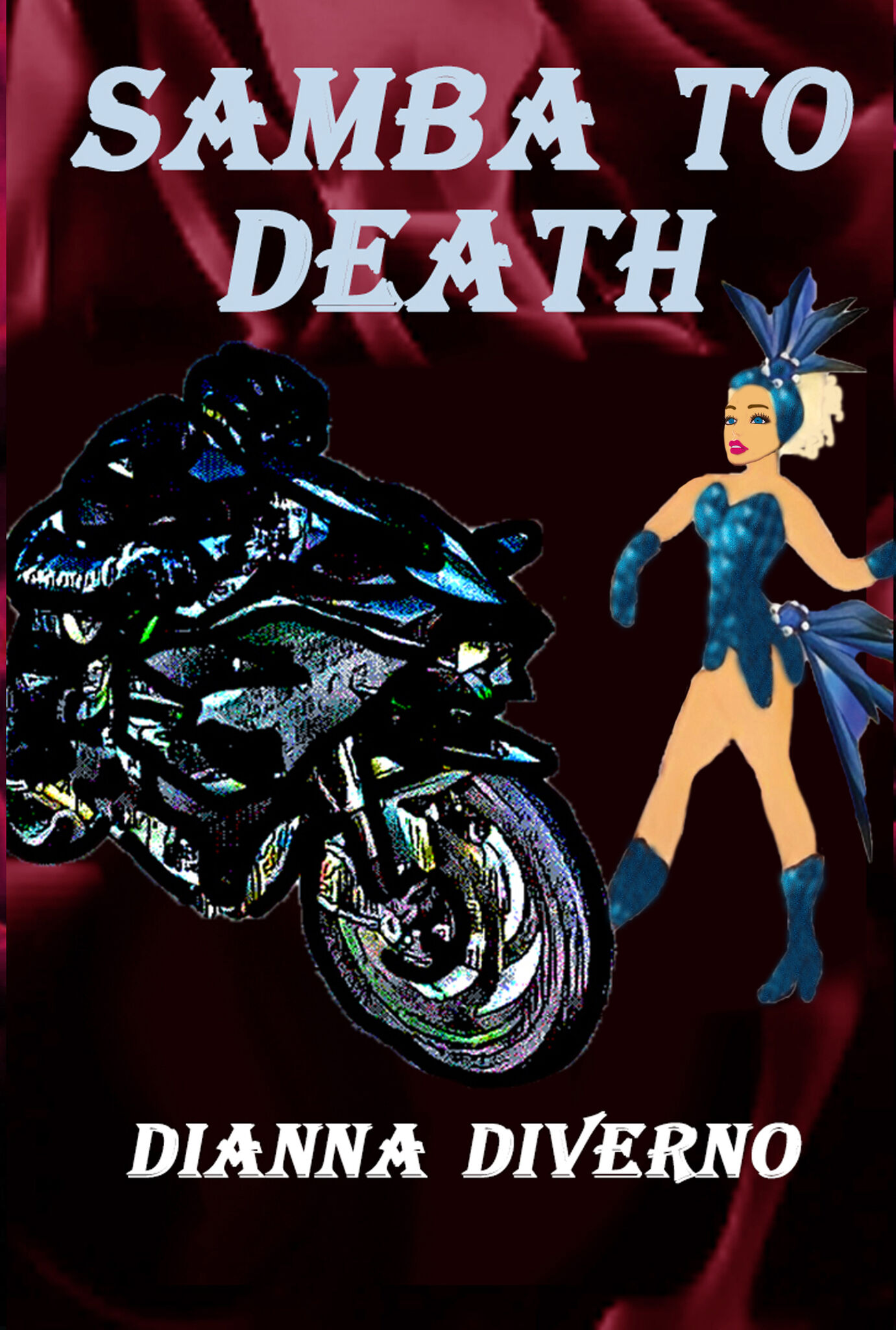 SAMBA TO DEATH - DIANNA DIVERNO