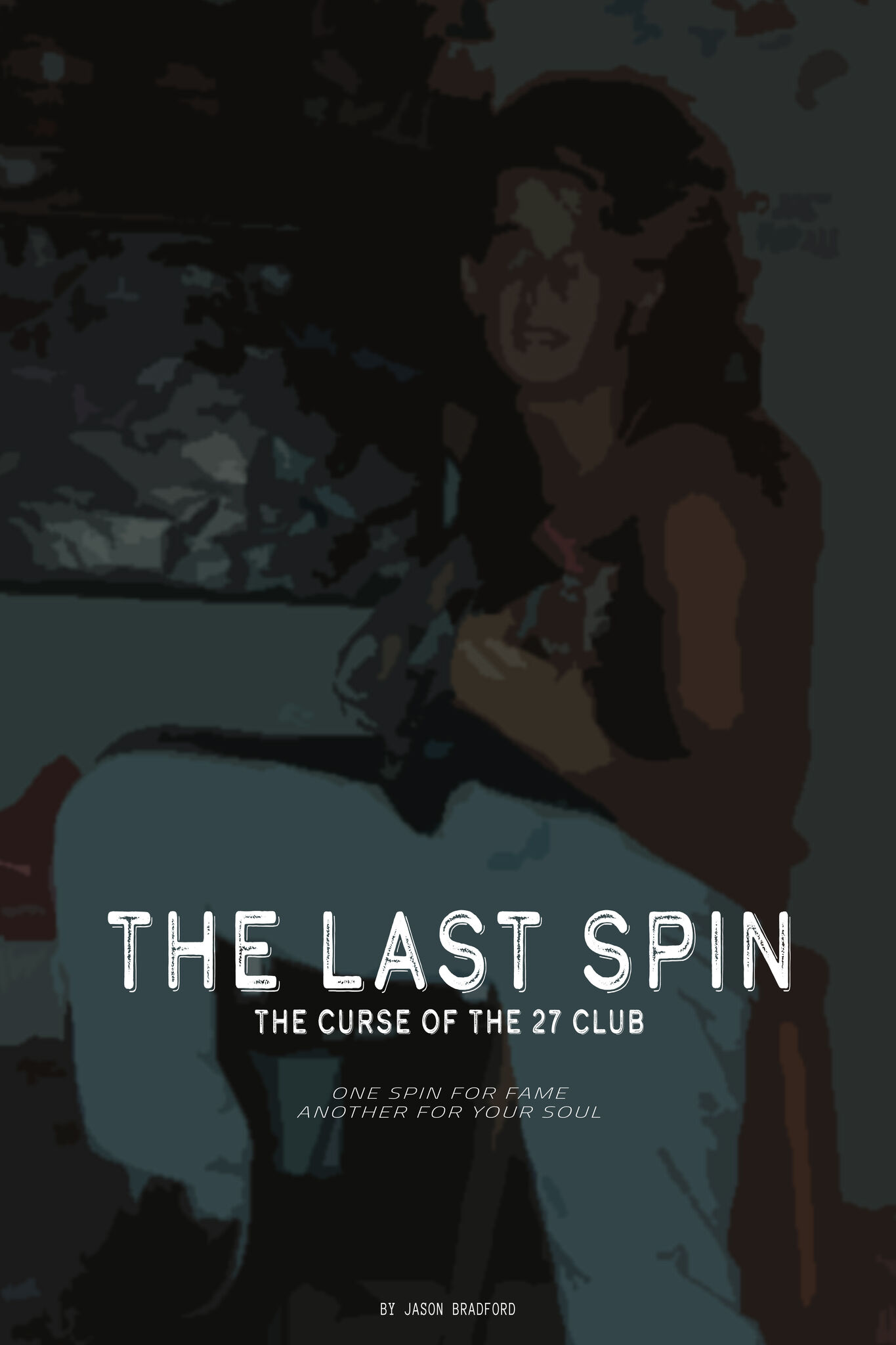THE LAST SPIN: THE CURSE OF THE 27 CLUB