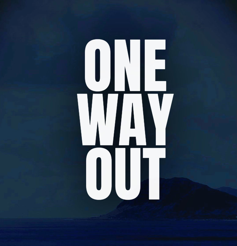 ONE WAY OUT