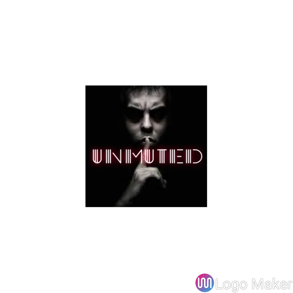 THE UNMUTED