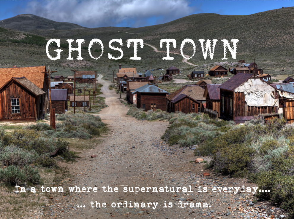 GHOST TOWN