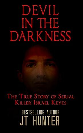 DEVIL IN THE DARKNESS - BASED ON BESTSELLING TRUE CRIME BOOK