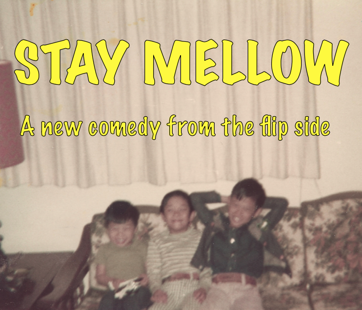 STAY MELLOW