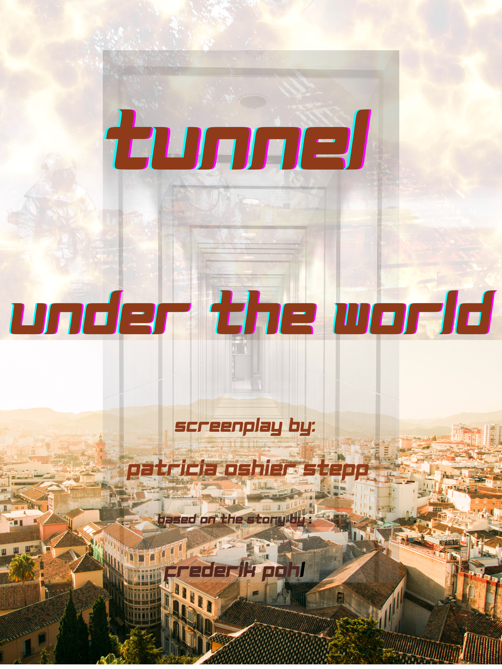 TUNNEL UNDER THE WORLD