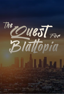 THE QUEST FOR BLATTOPIA