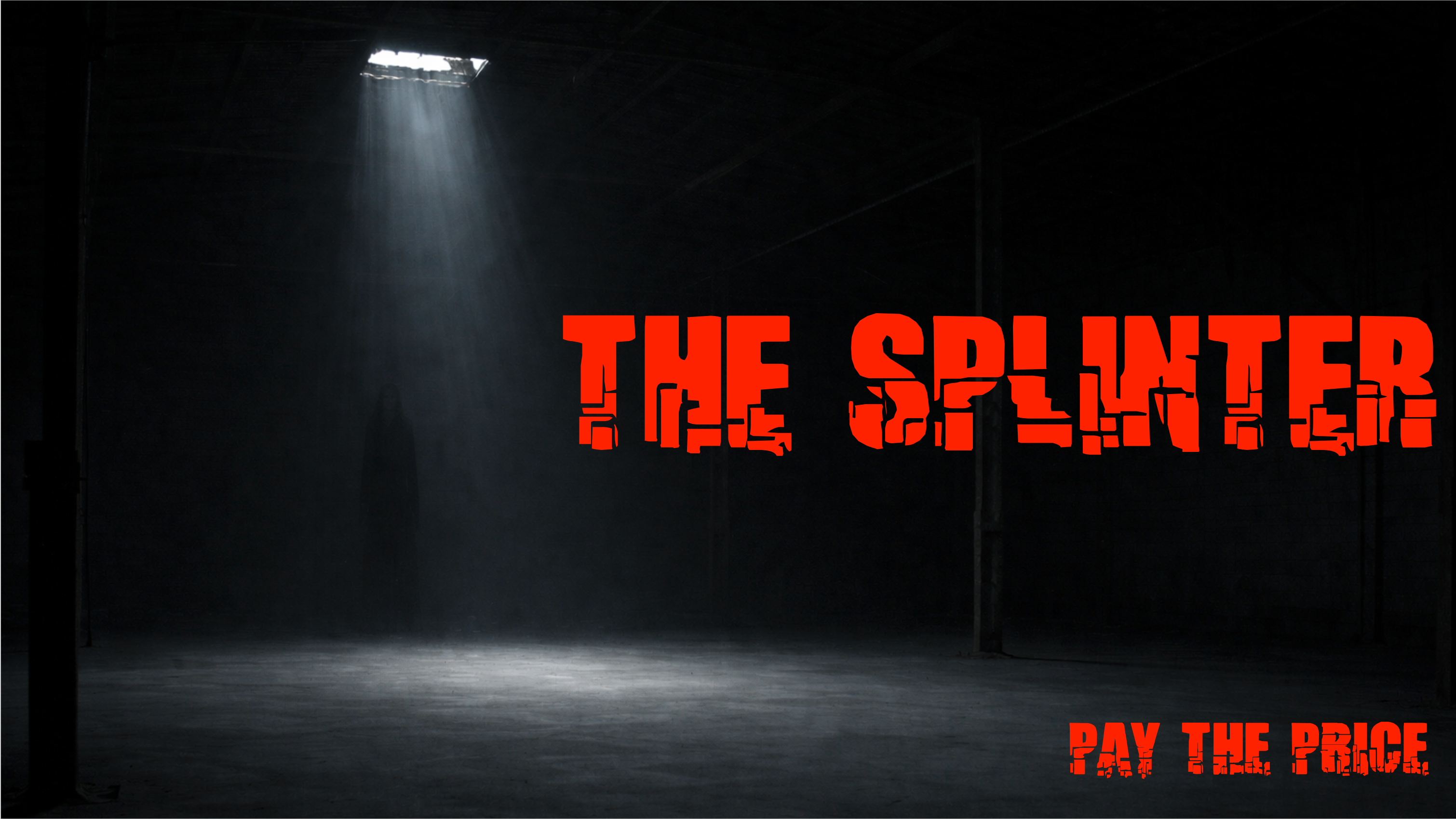 THE SPLINTER