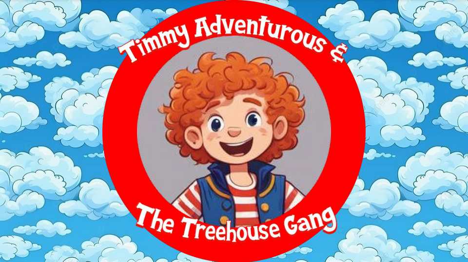 TIMMY ADVENTUROUS & THE TREEHOUSE GANG