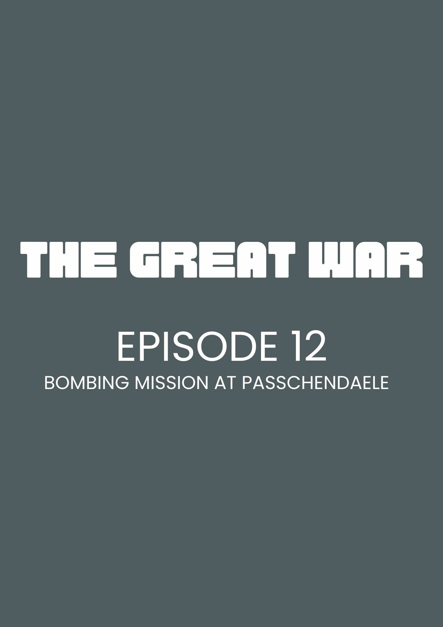 BOMBING MISSION AT PASSCHENDAELE