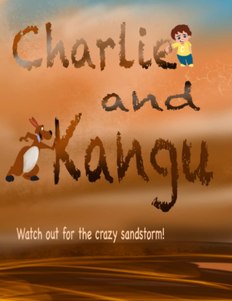 CHARLIE AND KANGU, WATCH OUT FOR THE CRAZY SANDSTORM