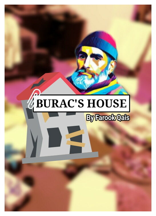 BURAC'S HOUSE