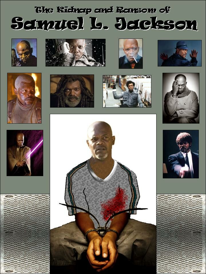 THE KIDNAP & RANSOM OF SAMUEL L. JACKSON