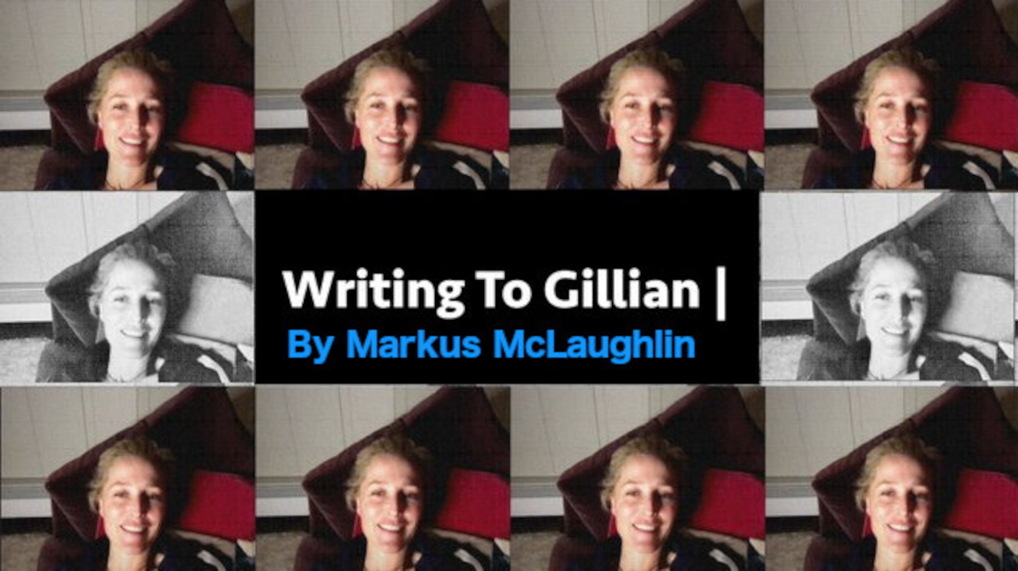 WRITING TO GILLIAN