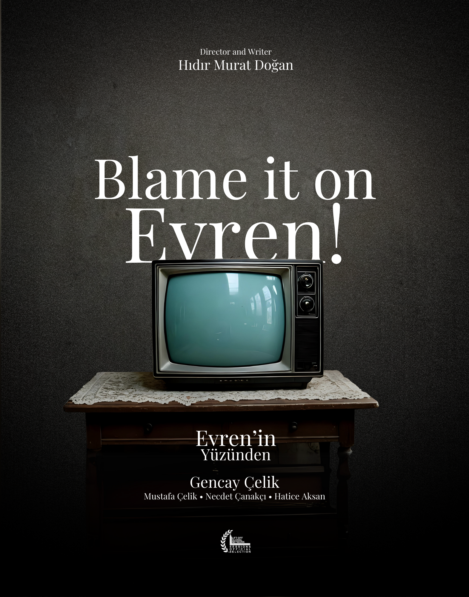 BLAME IT ON EVREN!