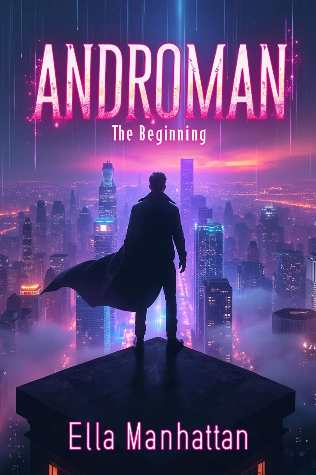 ANDROMAN. THE BEGINNING