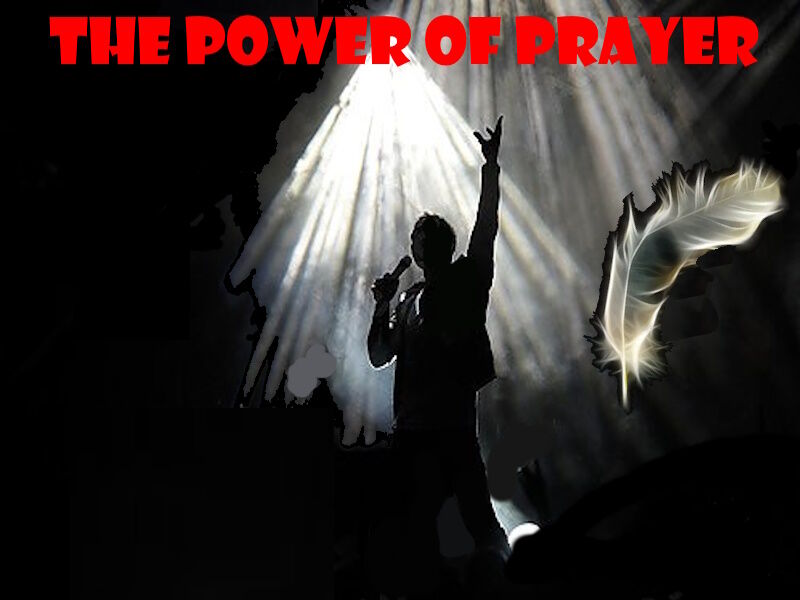 THE POWER OF PRAYER