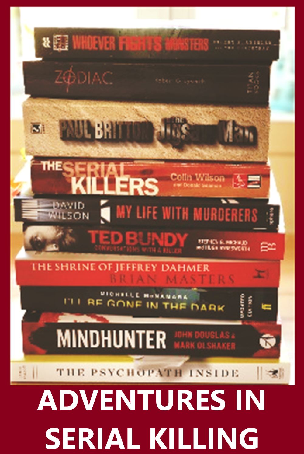 ADVENTURES IN SERIAL KILLING