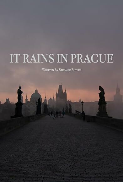 IT RAINS IN PRAGUE