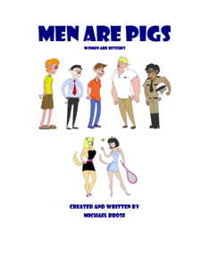 MEN ARE PIGS