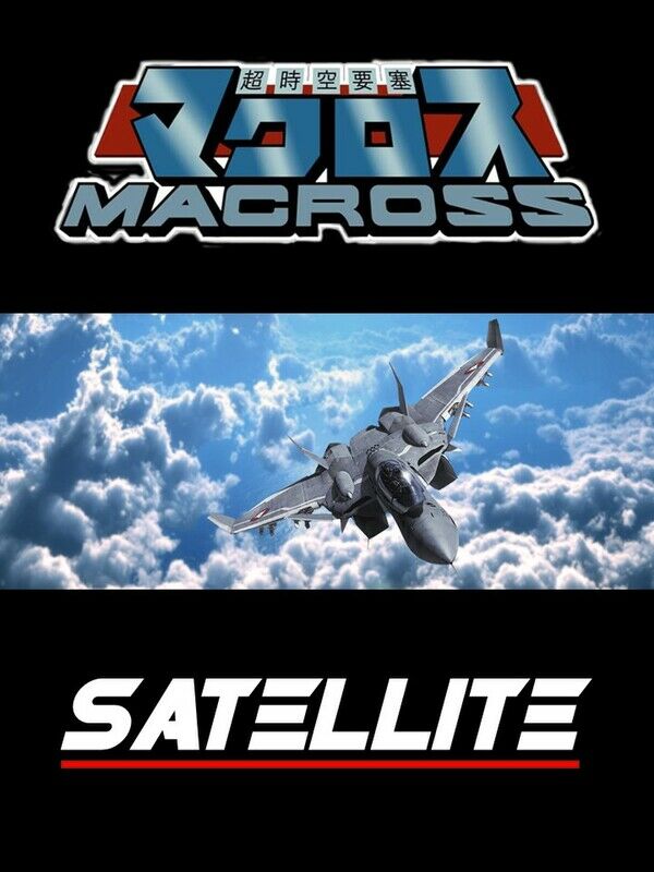 MACROSS:SATELLITE