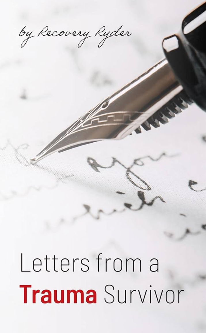 LETTERS FROM A TRAUMA SURVIVOR 