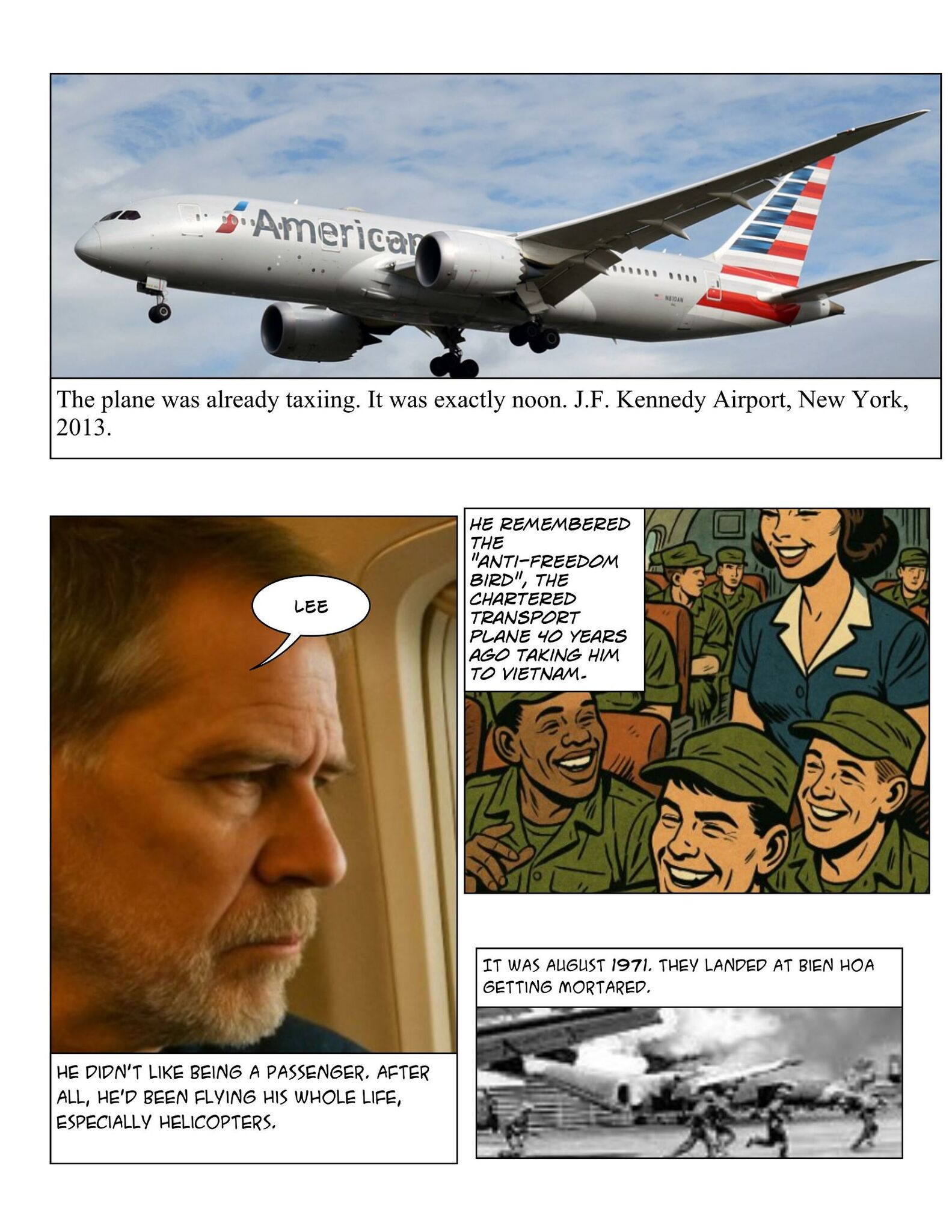 RETURN TO NAM, BEHIND MEMORIES, TRAVELLING