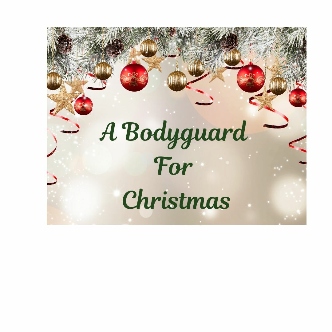 A BODYGUARD FOR CHRISTMAS